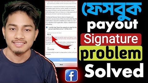 Signature Verification Problem in Tax Information Facebook Payouts Setup Payout Account bd tech 