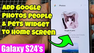 Galaxy S24/S24+/Ultra: Google 포토 인물 및 반려동물 위젯을 추가하는 방법 screenshot 2
