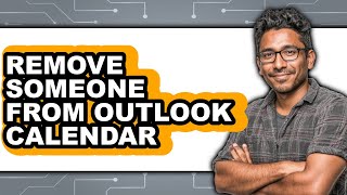 How to Remove Someone from Outlook Calendar (updated)