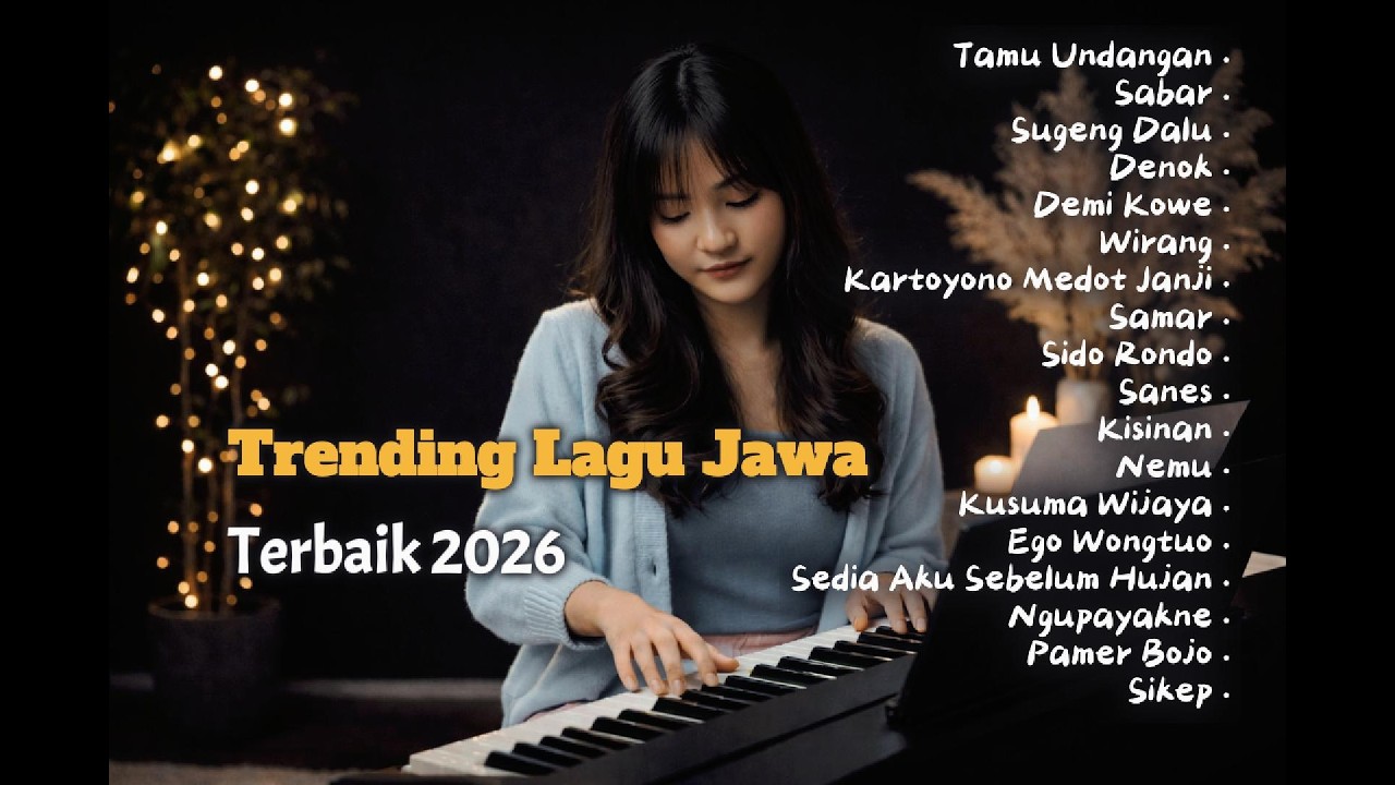 LAGU JAWA TERPOPULER 2026 || Teman Terbaik Untuk Menenangkan Hati