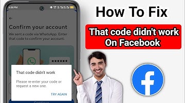 How to Fix Facebook “That Code Didn’t Work. Please Re-enter Your Code or Request a New One” Problem