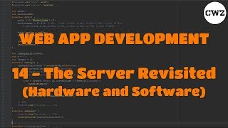 Web App Development - 14 The Server Revisited (Hardware and Software)