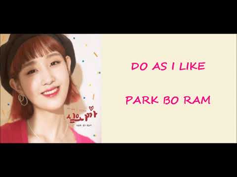 Park Bo Ram(박보람) - Do as I Like(싶으니까) Lyric (Han/Rom)