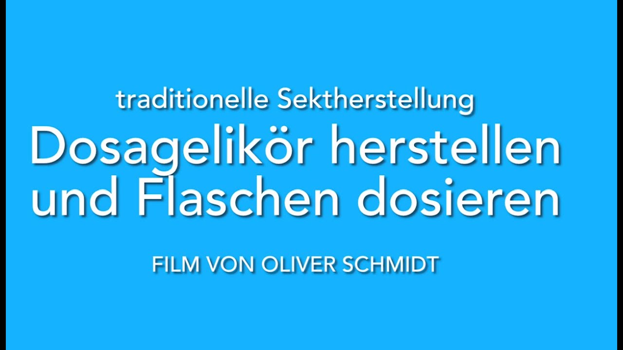 Sekt machen ist sexy: traditionelle Sektherstellung: Dosagelikör herstellen & Dosage ermitteln