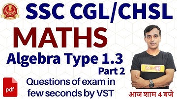 SSC CGL/CHSL || MATHS || By Vikas Parashar Sir || Algebra Type 1.3 Part 2