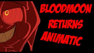 blood moon returns ||sun and moon show animatic
