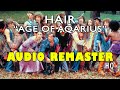 Hair Age Of Aquarius HQ AUDIO REMASTER LOUD 720p mp3