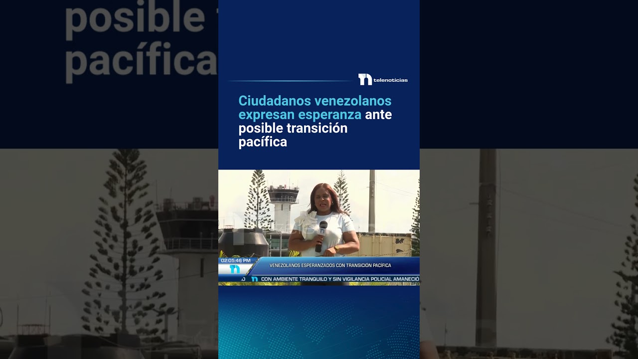 Ciudadanos venezolanos expresan esperanza ante posible transición pacífica