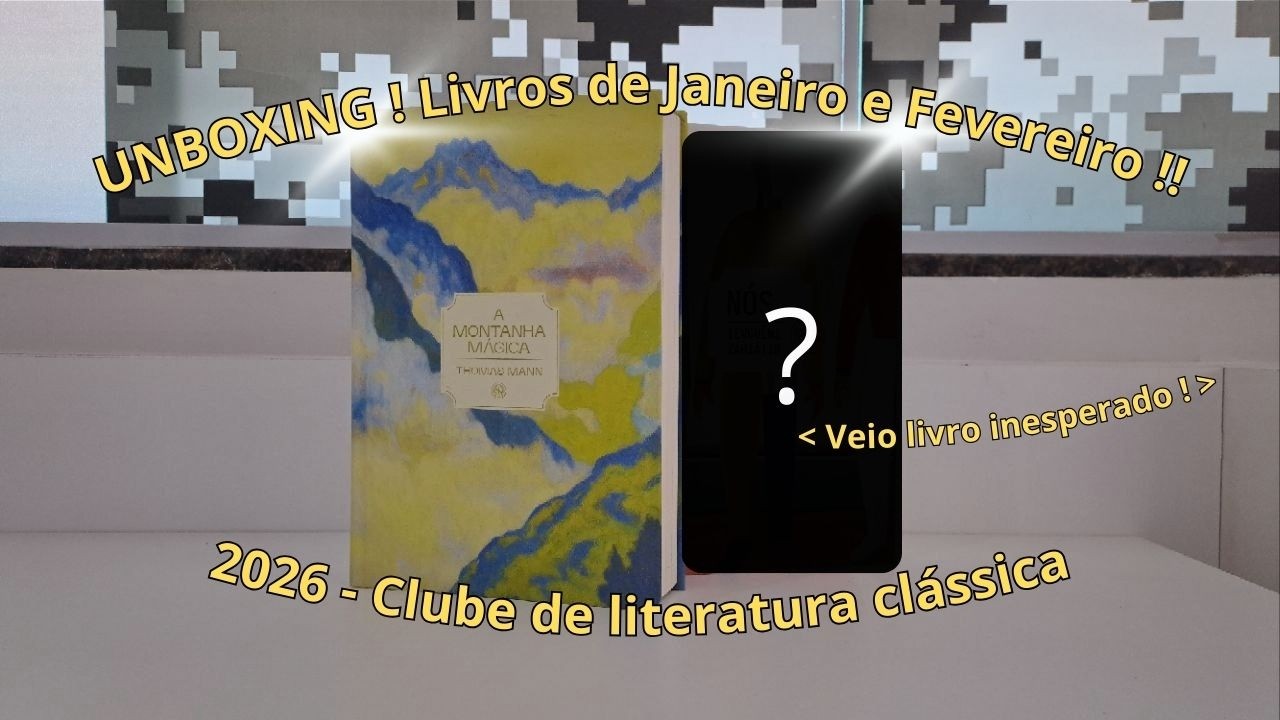 📦[BOX - JANEIRO + .... 2026] A Montanha Mágica, de Thomas Mann (CLC)🇩🇪 - Unboxing nº 3