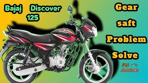 Bajaj Discover 125 Gear Saft Problem Solve||Pal Auto Tech||Ranjit Pal