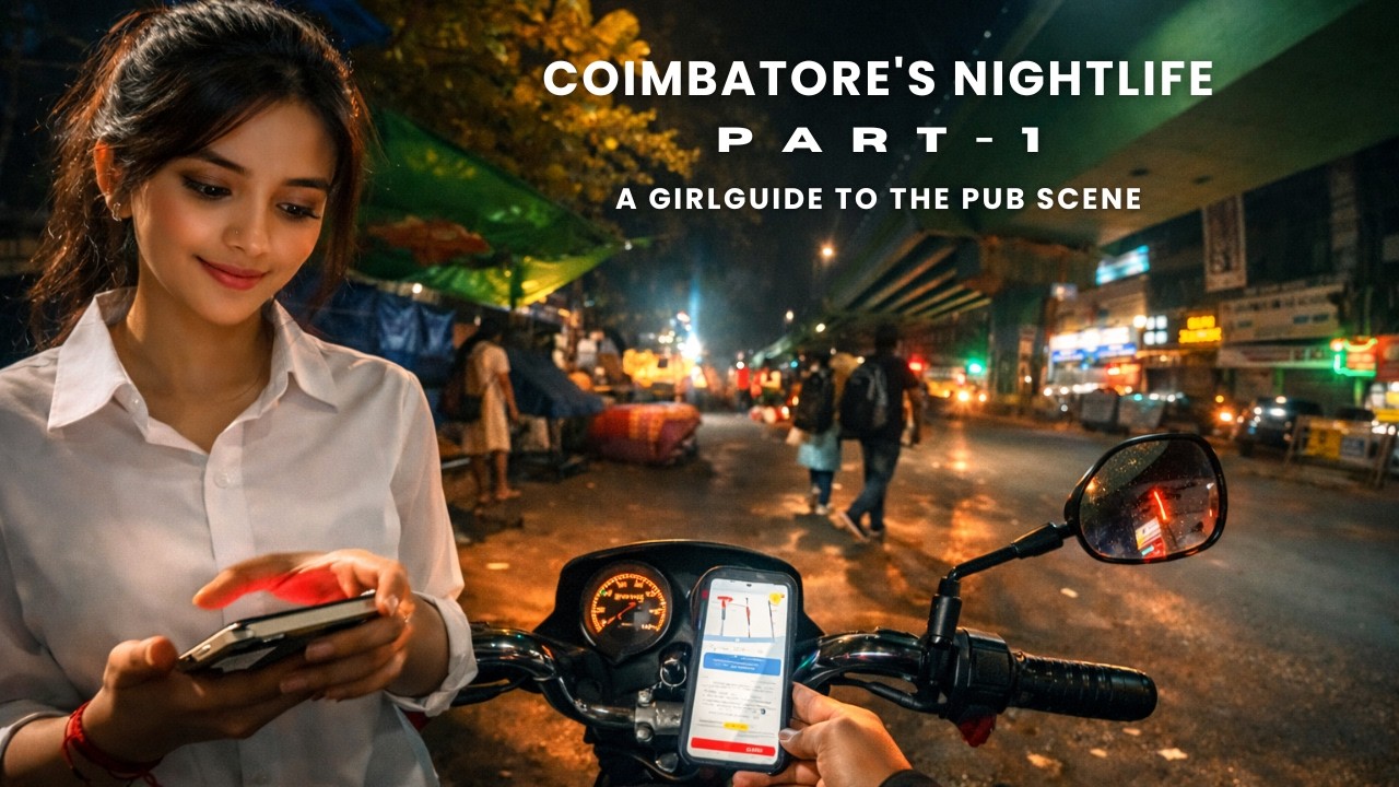 Coimbatore after dark! reality no filter. PART - 1