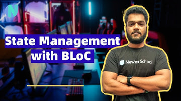 Day 48 | State Management with BLoC | Free Flutter Course | Newton School