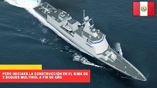 Perú iniciará la construcción en el SIMA de 2 buques multirol a fin de año #peru