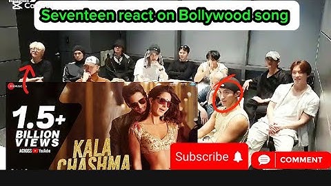 seventeen react on Bollywood song| kaala Chasmaa song| Kpop idol react on Hindi Song|
