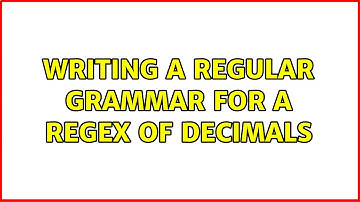 Writing a regular grammar for a regex of decimals
