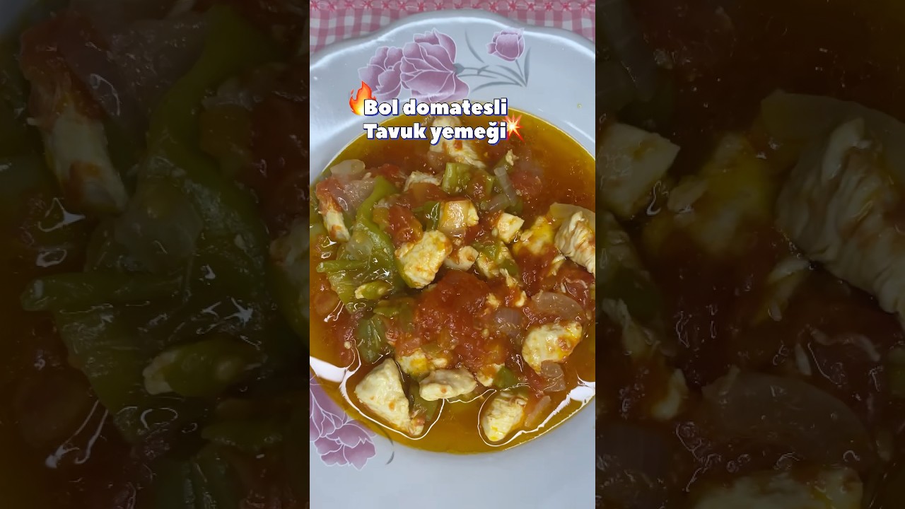 Bol Domatesli Tavuk Yemeği 🍅🔥 Pratik & Nefis Tarif! #shorts
