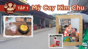 Ăn Vặt Cùng Nhân - Tập 1: Quán Mỳ Cay Kim Chu | Mì Cay Sụn + Latte Việt Quất