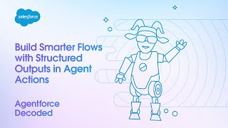 Build Smarter Flows with Structured Outputs in Agent Actions