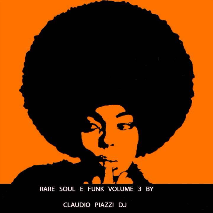 Rare Soul & Funk vol 3 by Claudio Piazzi d j - YouTube