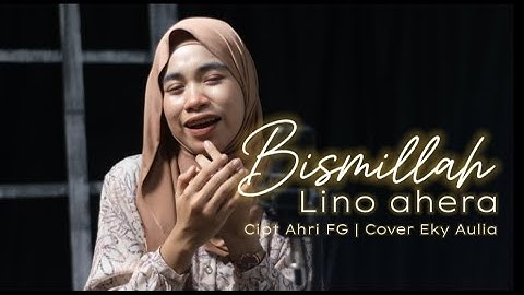 Bismillah lino ahera Cover Eky Aulia | Cipt Ahri FG