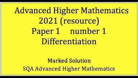 2021 SQA Adv. Higher Maths Paper 1 No.1 Differentiation