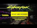 CYBERPUNK 2077 "RESIST AND DISORDER" by Rezodrone Jason Charles Miller & The Cartesian Duelist