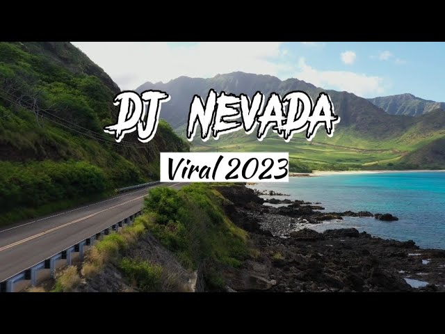 DJ NEVADA REMIX_VIRAL 2023 class=