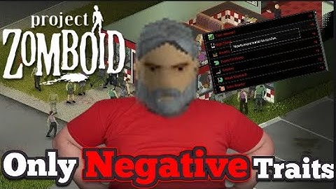 Project Zomboid BUT I Have ALL Of The Negative Traits On.....