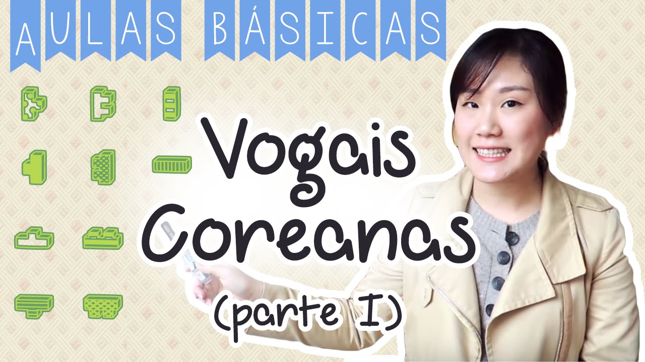 [HeyUnnie] Basic classes - Vogais Coreanas