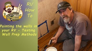 Painting the walls in your RV  Testing Wall Prep Methods || RV Howto