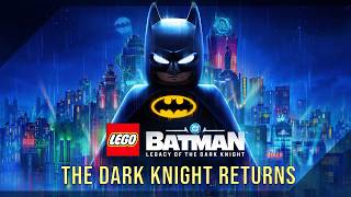 Lego Batman: Legacy of the Dark Knight (Dark Knight) 100% Walkthrough 30 The Dark Knight Returns