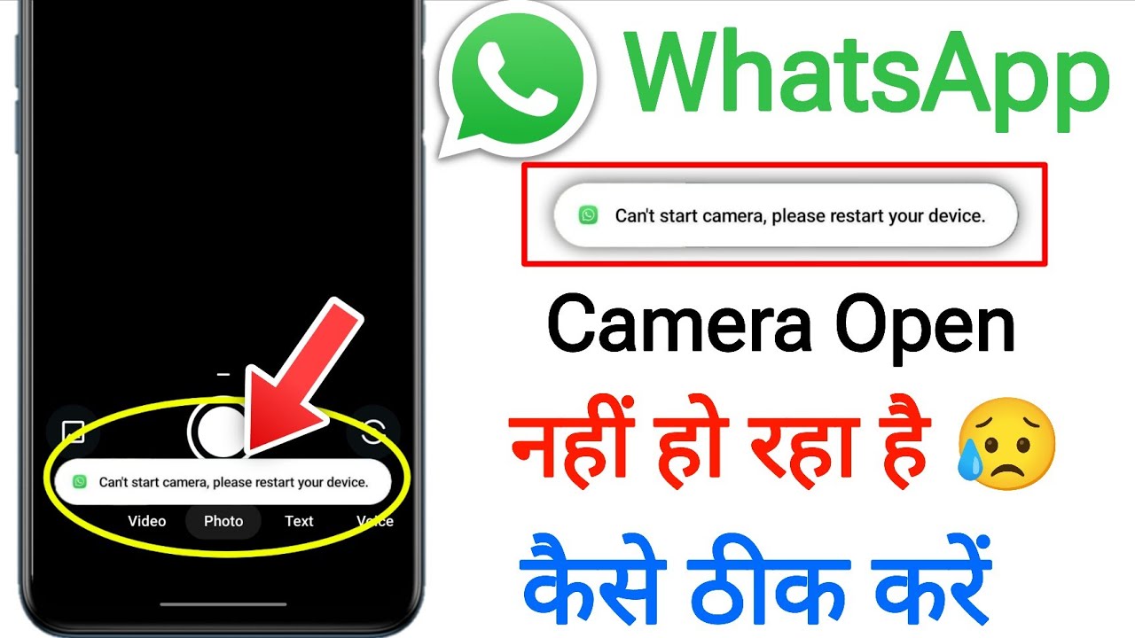 Fix Whatsapp Can't Start Camera Please Restart Your Device Problem || Camera error 