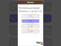 Find distance between two points in 30 sec #shorts #math #tutorda