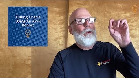 Tuning Oracle Using An AWR Report LVC