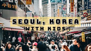 5 Days in Seoul with Kids! 🇰🇷 Family-Friendly Adventure   Korean Foodie Tour