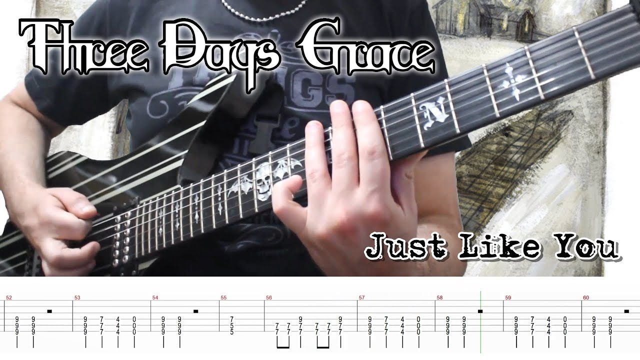 Three Days Grace - Just Like You (Guitar Cover + TABS) - YouTube
