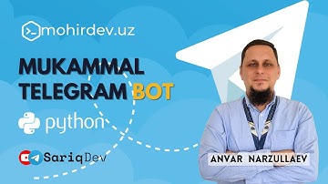 #00 MUKAMMAL TELEGRAM BOT | KURS BILAN TANISHUV