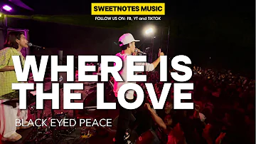 Where Is The Love | Black Eyed Peace - Sweetnotes Live @ San Roque Koronadal