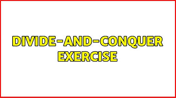 Divide-and-Conquer Exercise