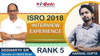Interview Experience, ISRO Computer Science By Harshil Gupta (RANK 5, Aug 2018)