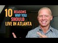 Living in Atlanta - 10 Reasons WHY YOU SHOULD move to Atlanta | Relocating to Atlanta Georgia