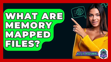 What Are Memory Mapped Files? - Next LVL Programming