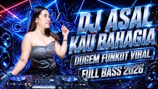 DJ DUGEM TERBARU 2026 X DJ ASAL KAU BAHAGIA X DJ PALING ENAK UNTUK NGROOM 2026