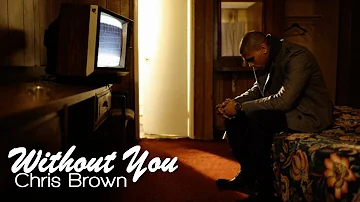 Without You - Chris Brown