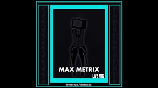 MAX METRIX - LIVE STREAM (JUST MOOD PUBLIC HOUSE)