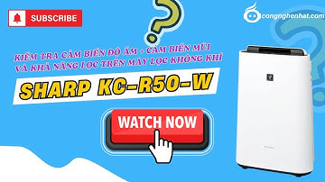 Kiểm tra cảm biến độ ẩm - cảm biến mùi của Máy lọc không khí Sharp KC-R50-W Nội địa Nhật