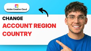 How to Change Account Region Country in Creative Cloud [2026 Full Guide]