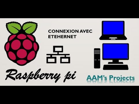 Vidéo: Comment connecter mon Raspberry Pi 3 à Internet via Ethernet ?