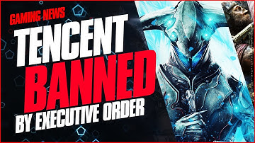 Tencent Banned - Warframe, Fortnite, COD, LoL could be at future risk if Regulations get Tougher