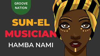 Sunel Ian Fearless Musiq U0026 Section Five  Hamba Nami